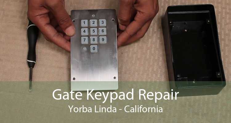 Gate Keypad Repair Yorba Linda - California