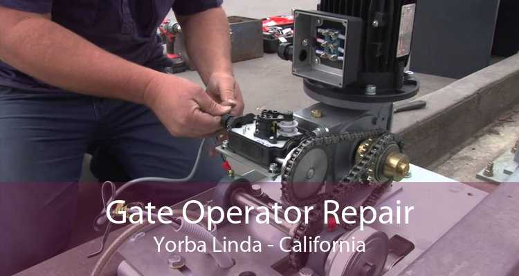 Gate Operator Repair Yorba Linda - California