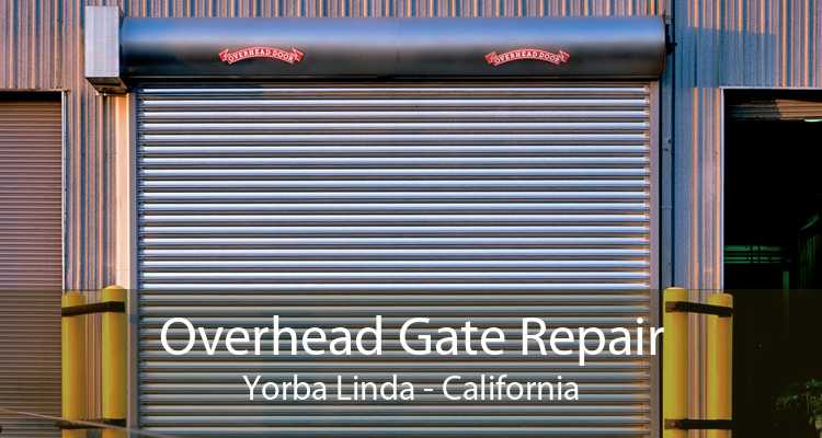 Overhead Gate Repair Yorba Linda - California