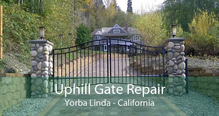 Uphill Gate Repair Yorba Linda - California